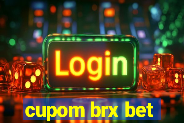 cupom brx bet